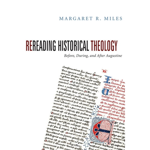 Rereading Historical Theology (Paperback)