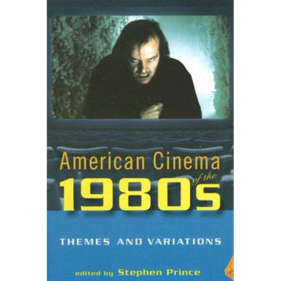 Pre-Owned American Cinema of the 1980s: Themes and Variations (Screen Decades: American Culture/American Cinema)