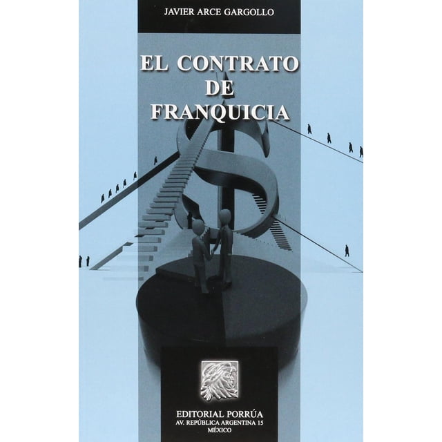 El contrato de franquicia Editorial Porrúa 9786070918773