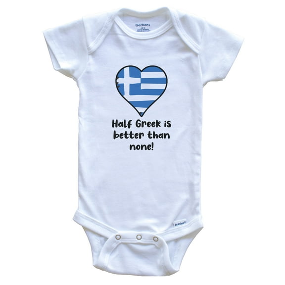 Half Greek Is Better Than None Greece Flag Heart Baby Bodysuit