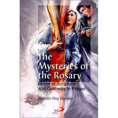 Pre-Owned The Mysteries of the Rosary: Mirror of Scripture and Gateway to Prayer (Paperback) 0818908483 9780818908484