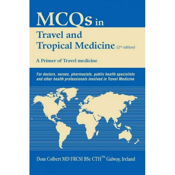 McQs in Travel and Tropical Medicine: A Primer of Travel Medicine