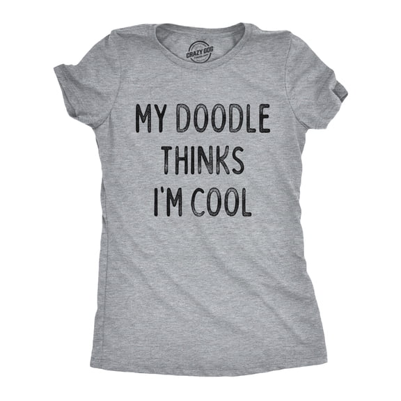 Womens Funny T Shirts My Doodle Thinks Im Cool Sarcastic Dog Lovers Tee For Ladies Womens Graphic Tees