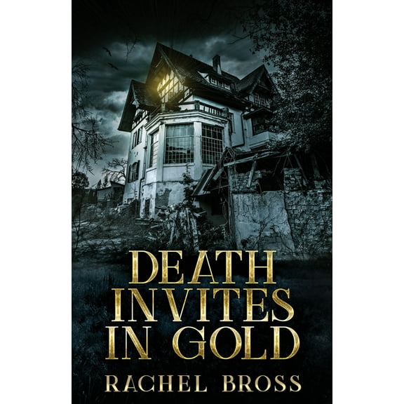 Death Invites In Gold, (Paperback)