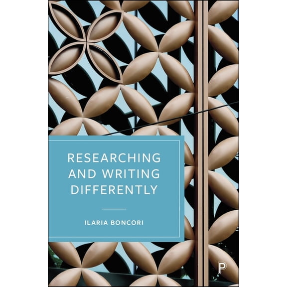 Researching and Writing Differently, (Paperback)