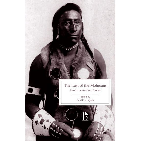 Broadview Editions The Last of the Mohicans, (Paperback)