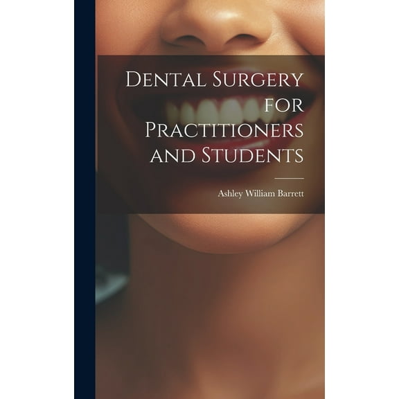 Dental Surgery for Practitioners and Students (Hardcover)