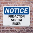 thumbnail image 4 of (2 Pack) Pre-Action System Riser OSHA Notice Sign 14 Inch X 10 Inch Indoor / Outdoor Rust-Free Aluminum Metal Signs for Workplace, Workshop, and Construction Site, Made in the USA, 4 of 8