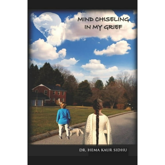 Mind Chiseling In My Grief (Paperback)