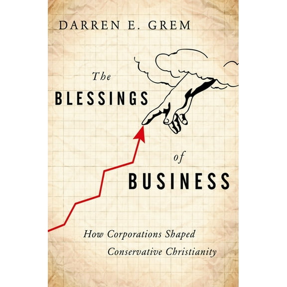The Blessings of Business, (Hardcover)