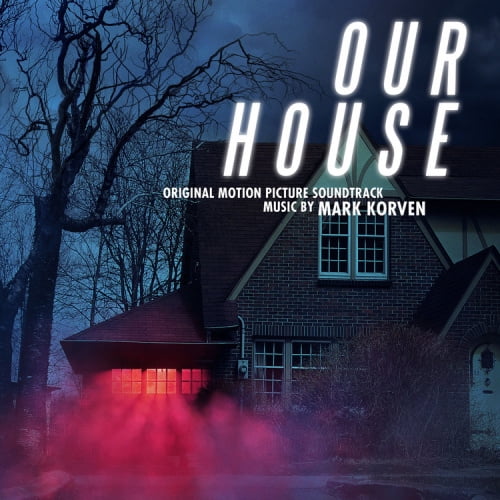 Our House (Original Motion Picture Soundtrack) "140 Gram Black Vinyl"