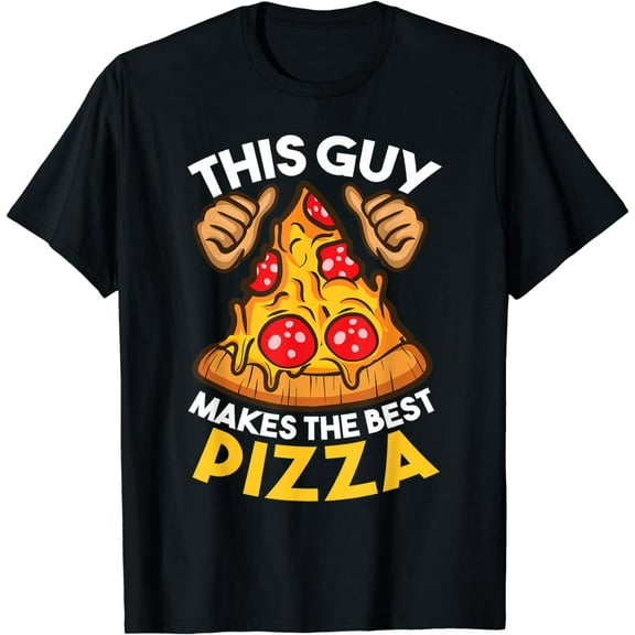 Funny Pizza Maker Gift For Men Women Cool Guy Best Pizza T-Shirt