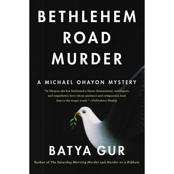Michael Ohayon Bethlehem Road Murder: A Michael Ohayon Mystery, Book 5, (Paperback)