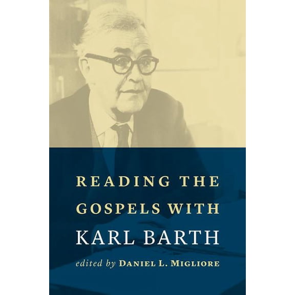 Reading the Gospels with Karl Barth, (Paperback)