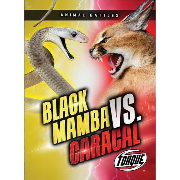 Animal Battles Black Mamba vs. Caracal, (Paperback)