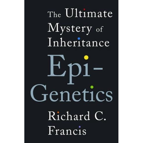 Pre-Owned Epigenetics: The Ultimate Mystery of Inheritance Paperback