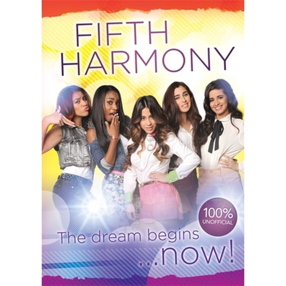 Pre-Owned Fifth Harmony - The Dream Begins... (Hardcover) 1445126907 9781445126906