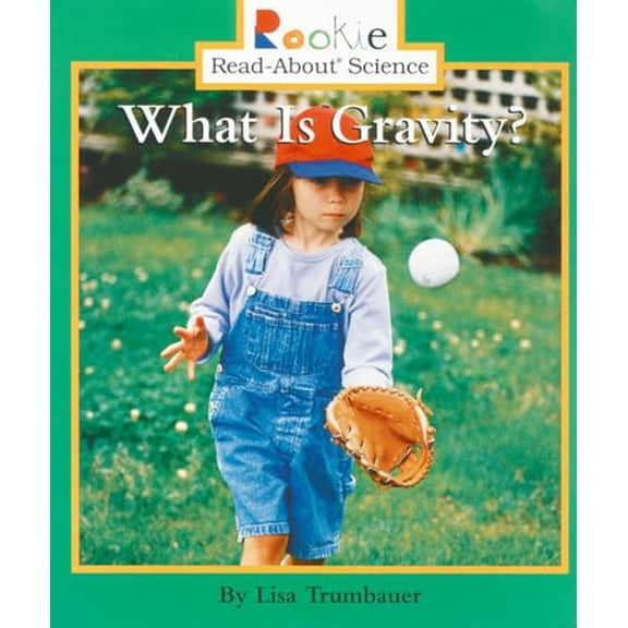 Pre-Owned What Is Gravity? (Paperback) 0516258443 9780516258447