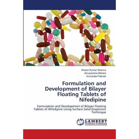 Formulation and Development of Bilayer Floating Tablets of Nifedipine (Paperback)