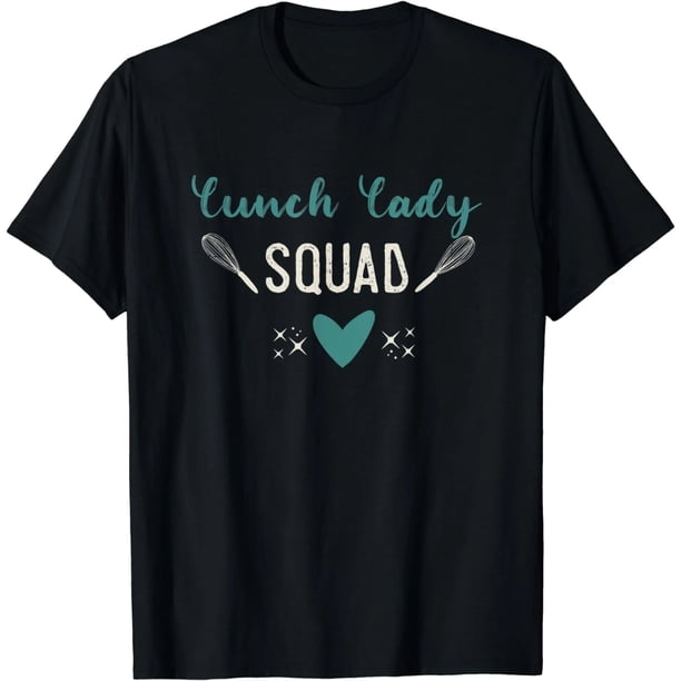 Playera de Mujer: Personal de Cafetería "Lunch Lady Squad"