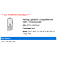 thumbnail image 2 of Parking Light Bulb - Compatible with 2001 - 2016 Volvo S80 2002 2003 2004 2005 2006 2007 2008 2009 2010 2011 2012 2013 2014 2015, 2 of 2
