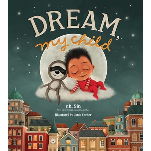 Pre-Owned Dream, My Child (Hardcover) 1524867861 9781524867867