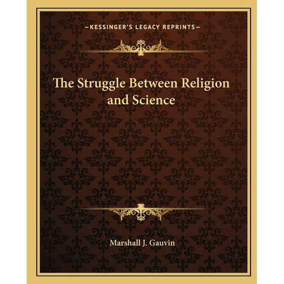 The Struggle Between Religion and Science (Paperback)