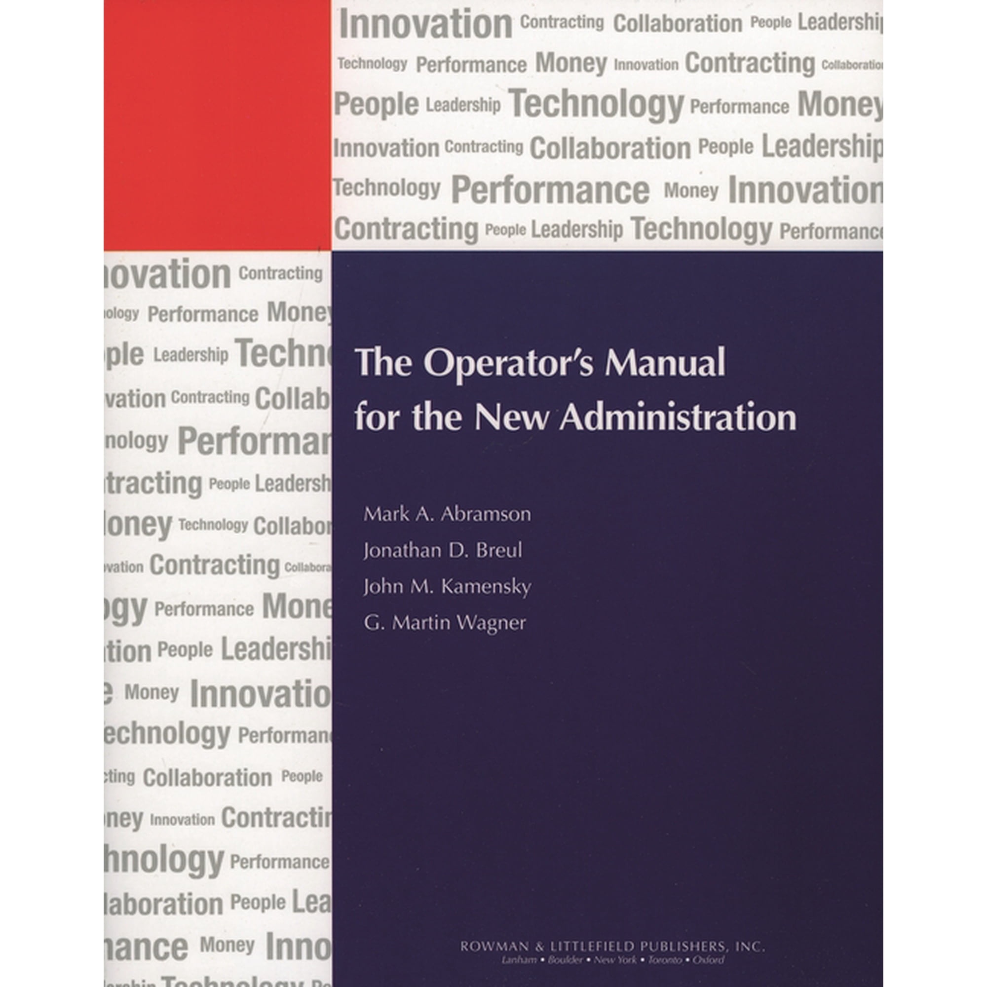 IBM Center for the Business of Governmen The Operator's Manual for the New Administration, (Hardcover)