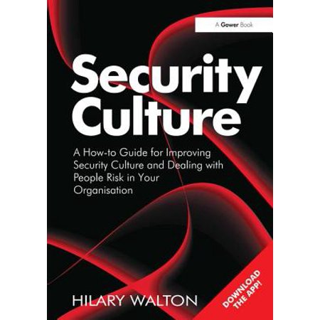Security Culture A How To Guide For Improving Security