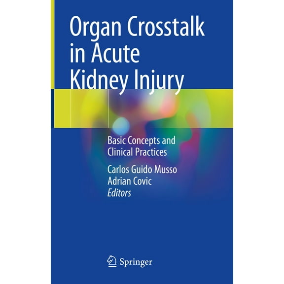 Organ CrossTalk in Acute Kidney Injury: Basic Concepts and Clinical Practices, (Hardcover)