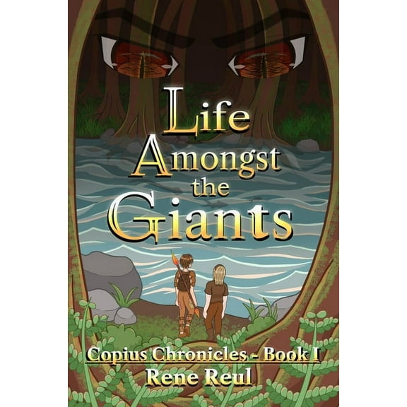 Life Amongst the Giants Life Amongst the Giants, Book 1, (Paperback)