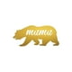 Central Coast Designs MAMABEAR-18GLD Mama Bear 9 x 18 Po Silhouette Script Acier Découpé au Laser Mur d'Art Signe&44; Or – image 1 sur 1
