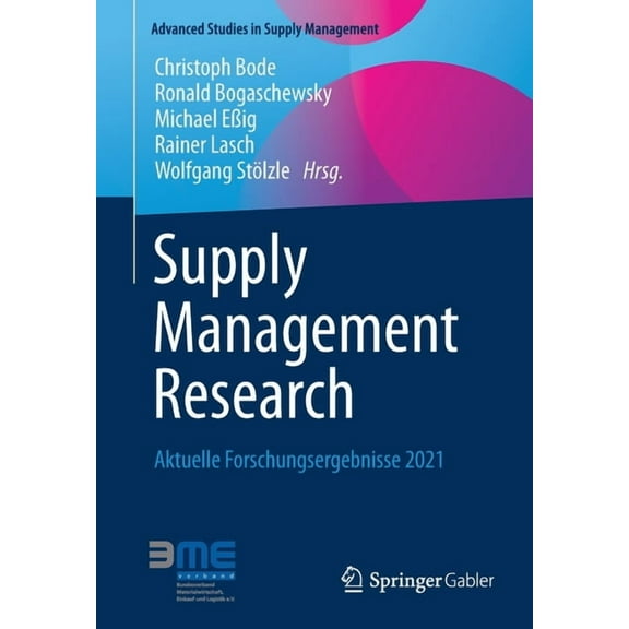 Advanced Studies in Supply Management Supply Management Research: Aktuelle Forschungsergebnisse 2021, (Paperback)