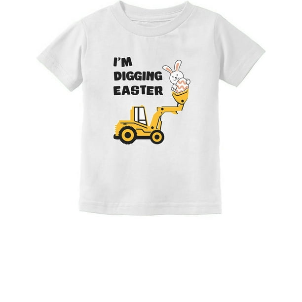 Tstars Tstars Boys Unisex Easter Shirt I M Digging Easter Gift For Tractor Loving Gift For Easter Toddler Infant Kids T Shirt Walmart Com Walmart Com