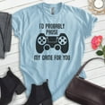 thumbnail image 2 of I'd Probably Pause My Game For You Shirt, Unisex Women's Men's Shirt, Gaming Shirt, Gamer Shirt, Video Game, Heather Light Blue, Large, 2 of 6