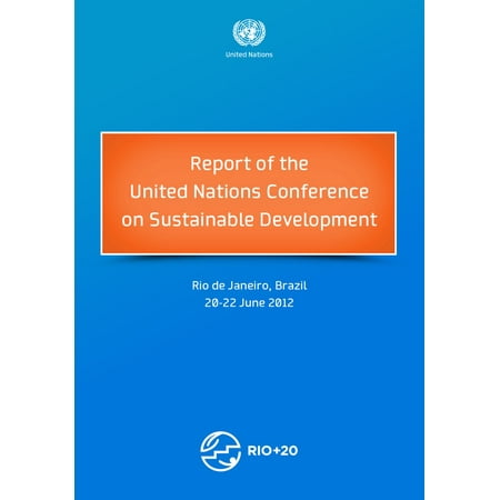 Report of the United Nations Conference on Sustainable Development -