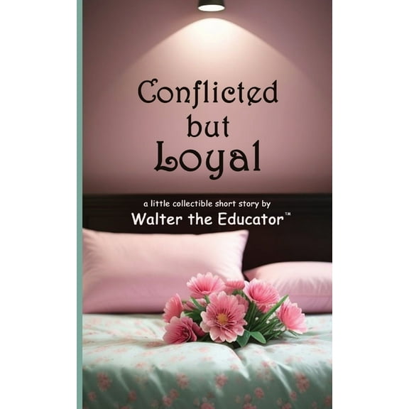Conflicted but Loyal, (Paperback)
