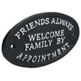 thumbnail image 5 of Friends Always Welcome Family By Appointment Cast Iron Sign Plaque Door Wall, 5 of 5