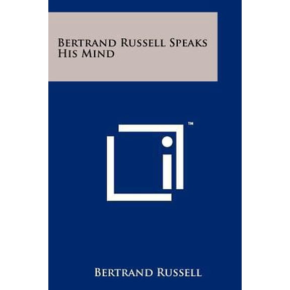 Pre-Owned Bertrand Russell Speaks His Mind (Paperback) 125812355X 9781258123550