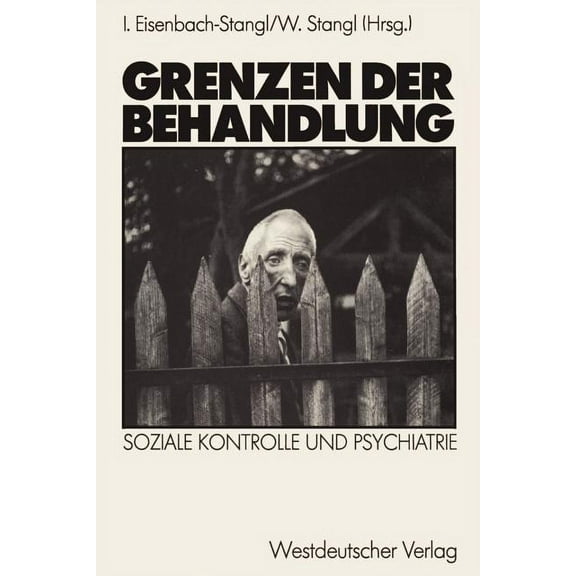 Grenzen Der Behandlung: Soziale Kontrolle Und Psychiatrie, (Paperback)