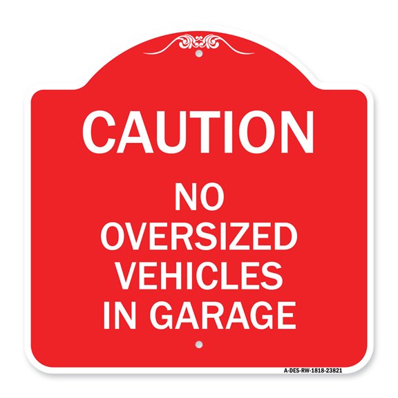 SignMission A-DES-RW-1818-23821 18 x 18 in. Designer Series Sign - No Oversized Vehicles in Garage, Red & White