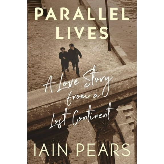 Parallel Lives: A Love Story from a Lost Continent, (Hardcover)