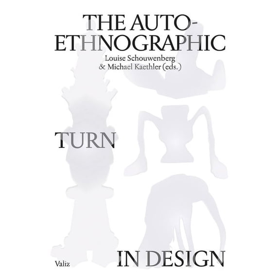 The Auto-Ethnographic Turn in Design (Paperback)