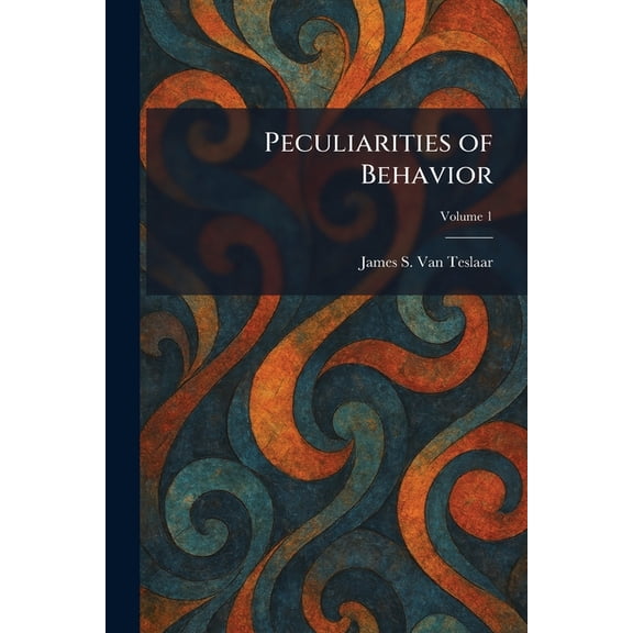 Peculiarities of Behavior, (Paperback)