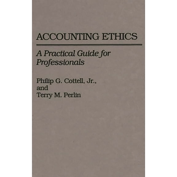 Contributions in Criminology and Accounting Ethics: A Practical Guide for Professionals, (Hardcover)