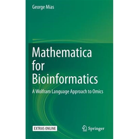 Pre-Owned Mathematica for Bioinformatics: A Wolfram Language Approach to Omics Hardcover