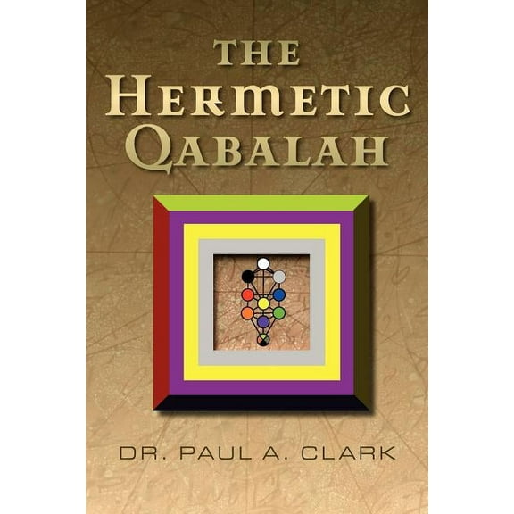 The Hermetic Qabalah, (Paperback)