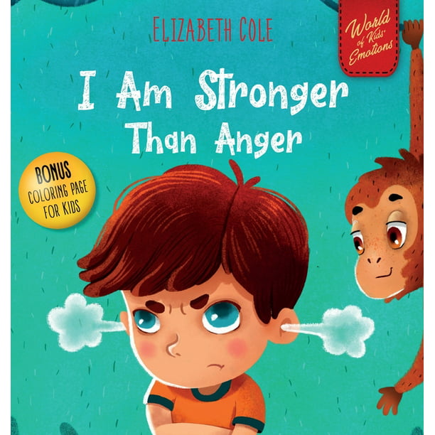 World of Kids Emotions: I Am Stronger Than Anger : Picture Book About Anger  Management And Dealing With Kids Emotions (Preschool Feelings) (World of  Kids Emotions) (Hardcover) 