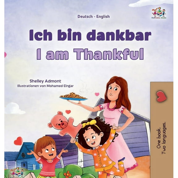 German English Bilingual Collection I am Thankful (German English Bilingual Children's Book), (Hardcover)