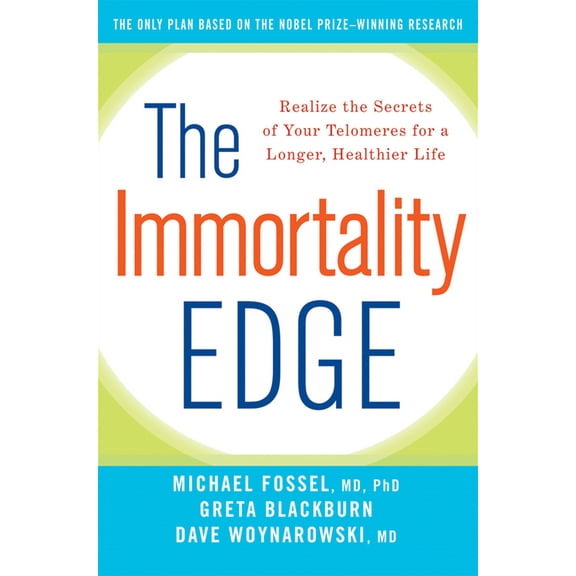 Pre-Owned The Immortality Edge: Realize the Secrets of Your Telomeres for a Longer, Healthier Life (Hardcover) 0470873906 9780470873908